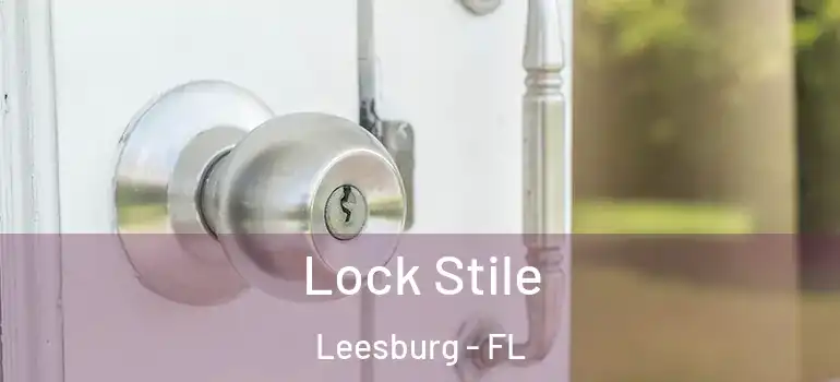  Lock Stile Leesburg - FL